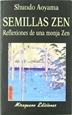 Portada del libro Semillas Zen. Reflexiones de una monja zen