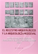 Portada del libro El registro arqueológico y Arqueología Medieval