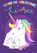 Portada del libro Coloriage Licornes pour Enfants 3-8 ans - Livre de coloriage Licorne et cadeau fille