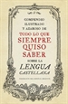 Portada del libro Compendio ilustrado y azaroso de todo lo que siempre quiso saber sobre la lengua castellana