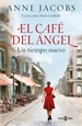 Portada del libro El Café del Ángel. Un tiempo nuevo (Café del Ángel 1)