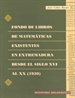 Portada del libro Fondo de libros de matemáticas existentes en Extremadura desde el siglo XVI al XX (1930)