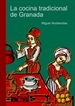 Portada del libro La Cocina Tradicional De Granada