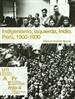 Portada del libro Indigenismo, izquierda, indio. Perú, 1900-1930