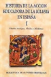 Portada del libro Historia de la acción educadora de la Iglesia en España. I: Edades Antigua, Media y Moderna