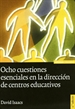 Portada del libro Ocho cuestiones esenciales en la dirección de centros educativos