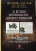 Portada del libro Historia Militar de España. Tomo VI. Cronología, glosario y bibliografía