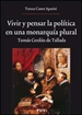 Portada del libro Vivir y pensar la política en una monarquía plural