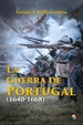 Portada del libro La Guerra de Portugal (1640-1668)