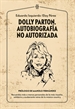 Portada del libro Dolly Parton. Autobiografía no autorizada