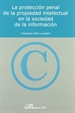 Portada del libro La protección penal de la propiedad intelectual en la sociedad de la información