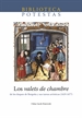 Portada del libro Los valets de chambre. De los duques de Borgoña y sus tareas artísticas (1419-1477)