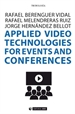 Portada del libro Applied video technologies for events and conferences
