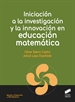 Portada del libro Iniciación a la investigación y la innovación en educación matemática