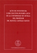 Portada del libro Acto de investidura como Doctor Honoris Causa de la Universidad de Sevilla del Profesor Dr. Manuel Castells Oliván