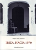 Portada del libro Ibiza, hacia 1970