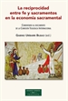 Portada del libro La reciprocidad entre fe y sacramentos en la economía sacramental