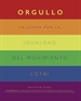 Portada del libro Orgullo. La lucha por la igualdad del movimiento LGTBI+