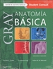 Portada del libro Gray. Anatomía básica + StudentConsult (2ª ed.)