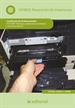 Portada del libro Reparación de impresoras. IFCT0309 - Montaje y reparación de sistemas microinformáticos