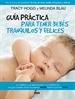 Portada del libro Guía práctica para tener bebés tranquilos y felices