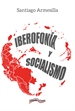 Portada del libro Iberofonía y Socialismo