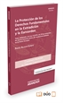 Portada del libro La protección de los derechos fundamentales en la extradición y la euroorden (Papel + e-book)