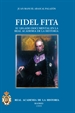 Portada del libro El P. Fidel Fita (1835-1918) y su legado documental en la R.A.H.ª