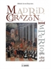 Portada del libro Madrid. Corazón de un imperio 1561-1601 y 1605