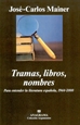 Portada del libro Tramas, libros, nombres. Para entender la literatura española, 1944-2000