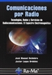 Portada del libro Comunicaciones por Radio. Tecnologías, redes y servicios de radiocomunicaciones. El espectro electromagnético