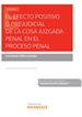 Portada del libro El efecto positivo o prejudicial de la cosa juzgada penal en el proceso penal (Papel + e-book)
