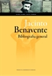 Portada del libro Jacinto Benavente. Bibliografía general