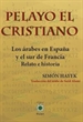 Portada del libro Pelayo el cristiano. Los árabes en España y el sur de Francia