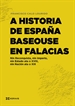 Portada del libro A historia de España baseouse en falacias
