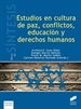 Portada del libro Estudios en cultura de paz, conflictos, educación y derechos humanos