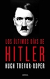 Portada del libro Los últimos días de Hitler