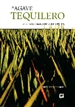 Portada del libro Agave tequilero, El: cultivo e industria en México