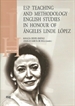 Portada del libro Esp teaching and methodology english studies in honour of Ángeles Linde López