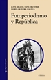 Portada del libro Fotoperiodismo y República