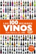 Portada del libro Los 100 mejores vinos por menos de 10 euros, 2017