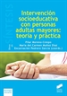 Portada del libro Intervención socieducativa con personas adultas mayores: teoría y práctica