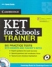 Portada del libro KET for Schools Trainer Six Practice Tests with Answers