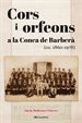 Portada del libro Cors i orfeons a la Conca de Barberà (ca. 1860? 1978)