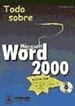 Portada del libro Todo sobre Word 2000