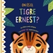 Portada del libro On és el tigre Ernest?