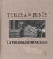 Portada del libro Teresa de Jesús. La prueba de mi verdad