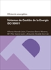 Portada del libro Sistemas de gestión de la energía ISO 50001 (Serie Eficiencia energética)