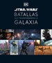 Portada del libro Star Wars Batallas que transformaron la galaxia