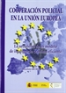 Portada del libro Cooperación policial en la Unión Europea